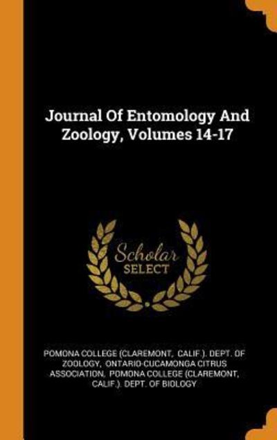 Cover for Pomona College (Claremont · Journal of Entomology and Zoology, Volumes 14-17 (Gebundenes Buch) (2018)