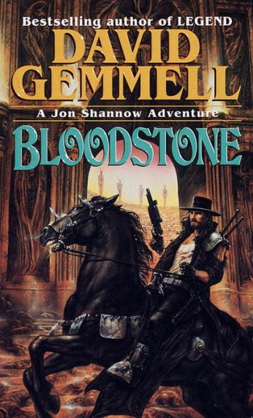 Bloodstone (The Stones of Power: Jon Shannow Trilogy) - David Gemmell - Books - Del Rey - 9780345407979 - October 29, 1997