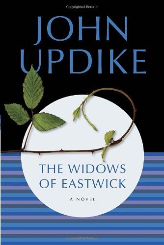 Cover for John Updike · The Widows of Eastwick: a Novel (Paperback Book) [Reprint edition] (2009)