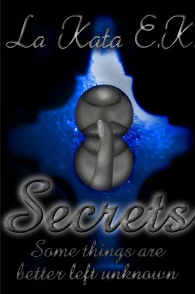 Cover for La Kata E K · Secrets (Book) (2018)