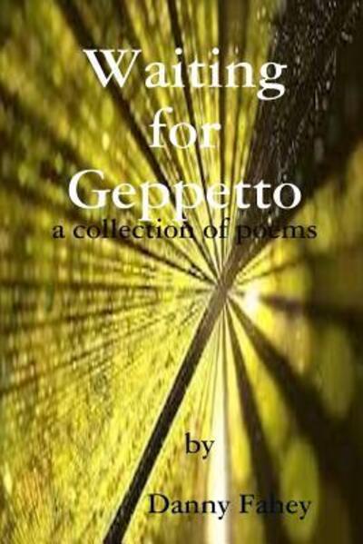 Cover for Danny Fahey · Waiting for Geppetto (Paperback Book) (2019)