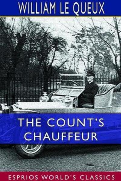 Cover for William Le Queux · The Count's Chauffeur (Taschenbuch) (2024)
