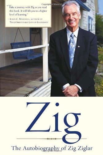 Cover for Zig Ziglar · Zig: The Autobiography of Zig Ziglar (Pocketbok) [Reprint edition] (2004)