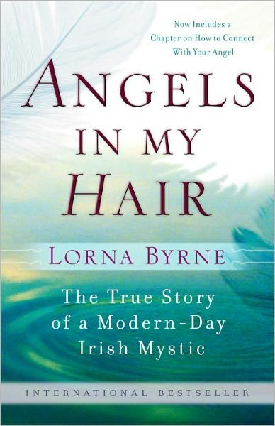 Angels in My Hair - Lorna Byrne - Libros - Harmony - 9780385528979 - 1 de noviembre de 2011
