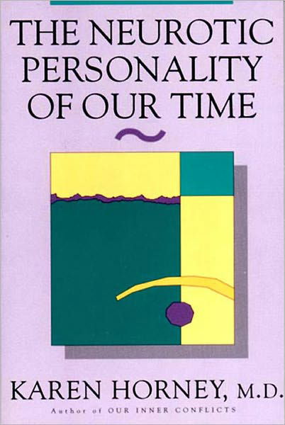 The Neurotic Personality of Our Time - Karen Horney - Books - WW Norton & Co - 9780393310979 - February 23, 1994