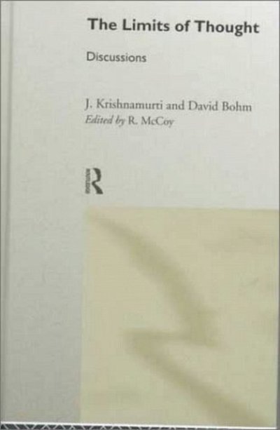 Cover for David Bohm · The Limits of Thought: Discussions between J. Krishnamurti and David Bohm (Inbunden Bok) (1999)