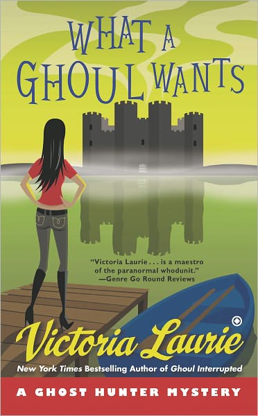 Cover for Victoria Laurie · What a Ghoul Wants: a Ghost Hunter Mystery (Paperback Book) (2012)