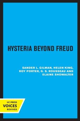 Cover for Sander L. Gilman · Hysteria Beyond Freud (Pocketbok) (2022)