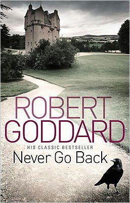 Cover for Robert Goddard · Never Go Back (Pocketbok) (2011)