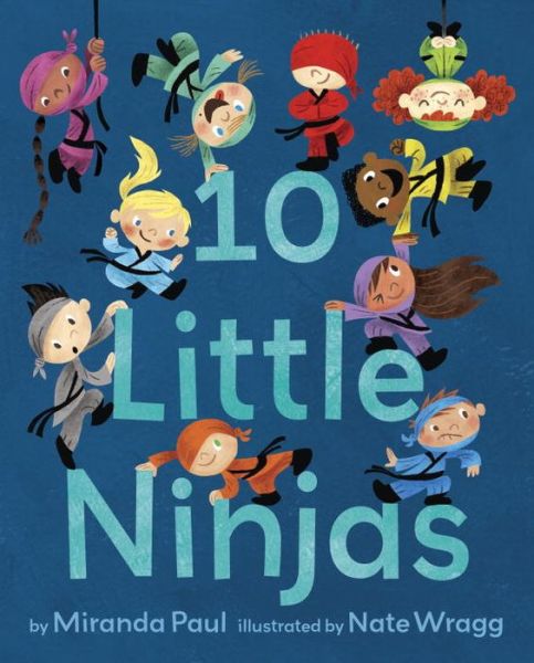 Cover for Miranda Paul · 10 Little Ninjas (Hardcover Book) (2016)