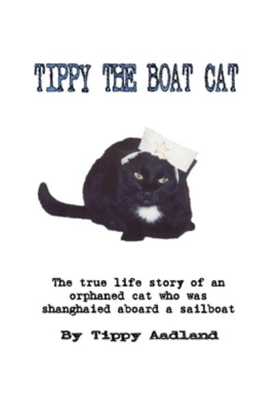 Cover for Tippy Aadland · Tippy the Boat Cat (Book) (2008)