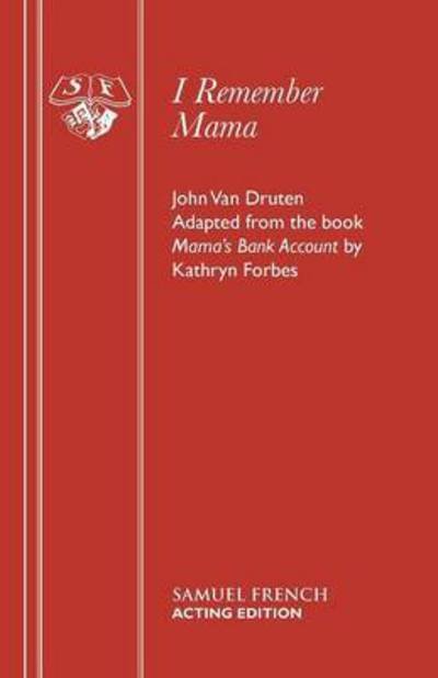 Cover for John van Druten · I Remember Mama: Play - Acting Edition S. (Paperback Bog) (2015)