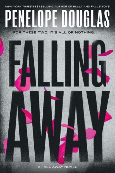 Cover for Penelope Douglas · Falling Away (Book) (2023)