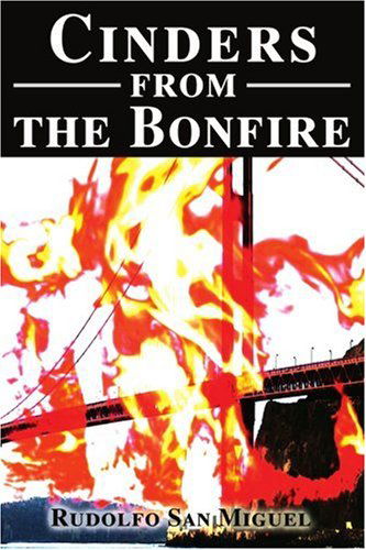 Cover for Rudolfo San Miguel · Cinders from the Bonfire (Paperback Book) (2000)