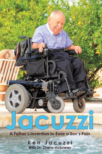 Cover for Ken Jacuzzi · Jacuzzi: A Father's Invention to Ease a Son's Pain (Paperback Book) (2005)