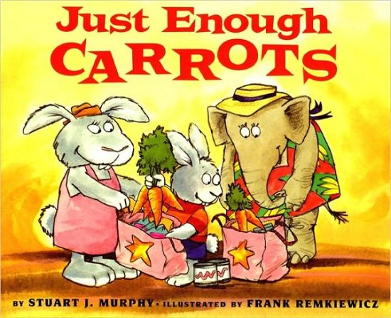 Cover for Stuart J. Murphy · Just Enough Carrots (Turtleback School &amp; Library Binding Edition) (Mathstart: Level 1 (Prebound)) (Hardcover bog) (1997)