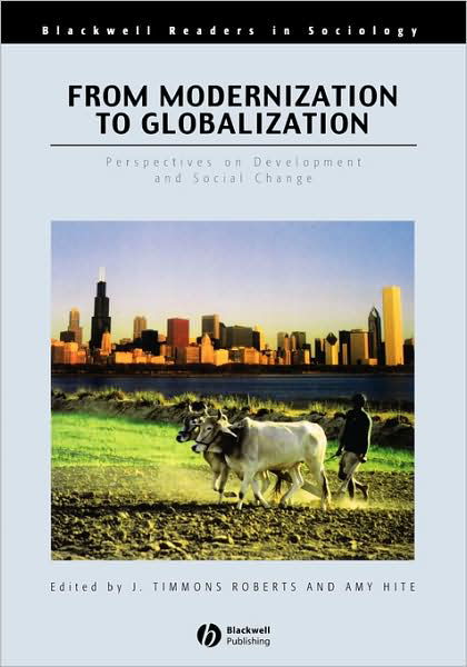 Cover for JT Roberts · From Modernization to Globalization: Perspectives on Development and Social Change - Wiley Blackwell Readers in Sociology (Taschenbuch) (1999)