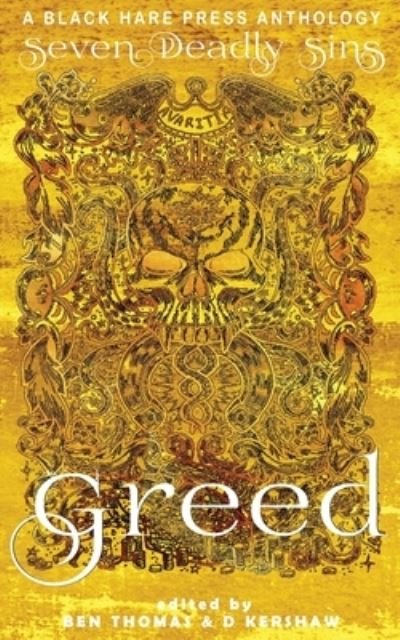 Cover for Black Hare Press · Greed The desire for material wealth or gain (Pocketbok) (2020)