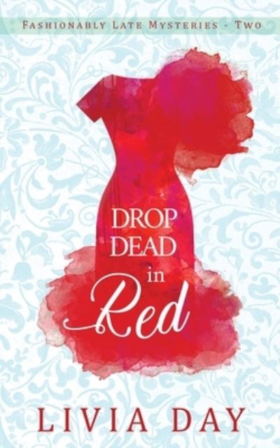 Cover for Livia Day · Drop Dead in Red (Paperback Book) (2022)