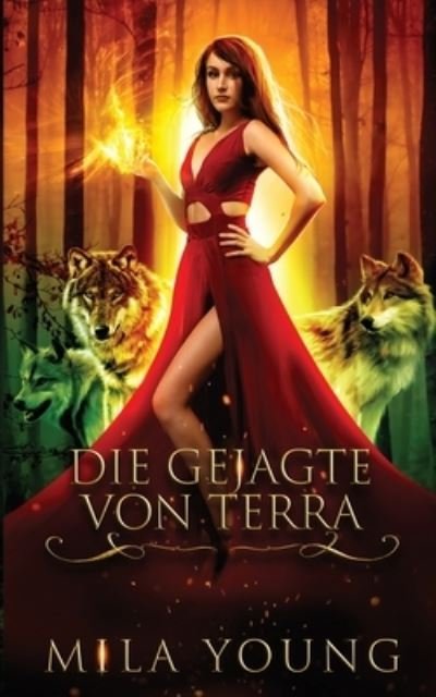 Cover for Mila Young · Die Gejagte Von Terra (Pocketbok) (2021)