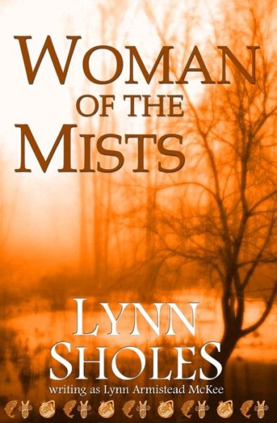 Cover for Lynn Sholes · Woman of the Mists (Paperback Book) (2015)