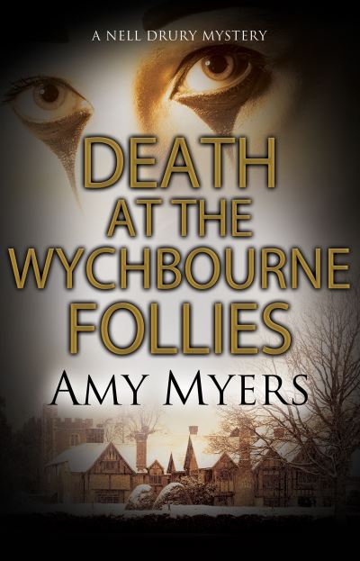 Cover for Amy Myers · Death at the Wychbourne Follies - A Nell Drury mystery (Hardcover bog) [Main - Large Print edition] (2019)