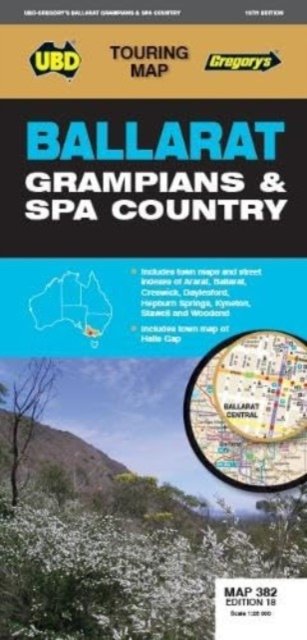 Cover for UBD Gregory's · Ballarat Grampians &amp; Spa Country Map 382 18th - Touring Map (Kort) [Eighteenth edition] (2022)