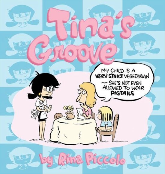 Cover for Rina Piccolo · Tina's Groove (Paperback Book) (2006)