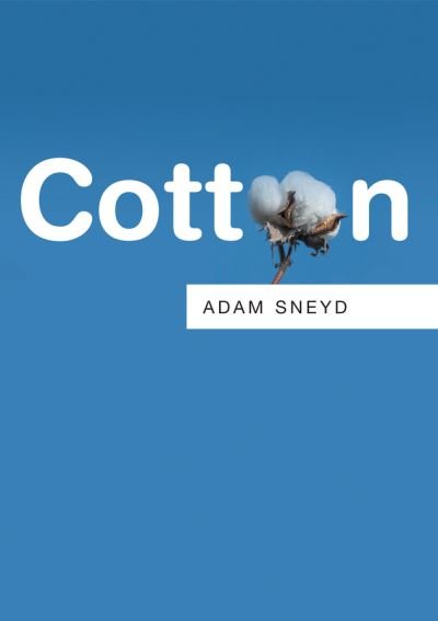 Cotton - Resources - Adam Sneyd - Bücher - John Wiley and Sons Ltd - 9780745681979 - 26. August 2016