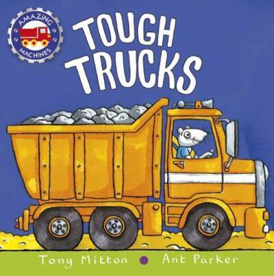 Cover for Tony Mitton · Tough Trucks (Amazing Machines) (Book) (2018)