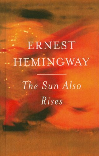 Cover for Ernest Hemingway · The Sun Also Rises (Innbunden bok) (2006)