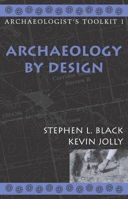 Cover for Stephen L. Black · Archaeology by Design - Archaeologist's Toolkit (Hardcover Book) (2003)