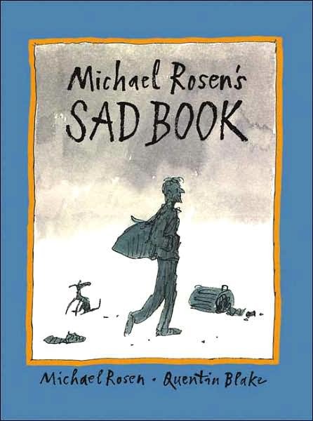 Cover for Michael Rosen · Michael Rosen's Sad Book (Boston Globe-horn Book Honors (Awards)) (Gebundenes Buch) [Library Binding edition] (2005)