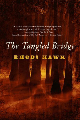 Cover for Rhodi Hawk · The Tangled Bridge (Paperback Book) (2012)