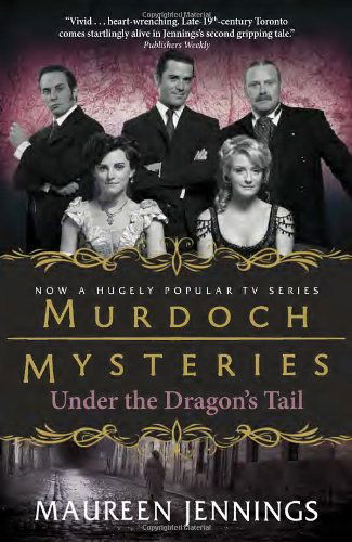 Cover for Maureen Jennings · Under the Dragon's Tail (Murdoch Mystery) (Paperback Book) (2012)