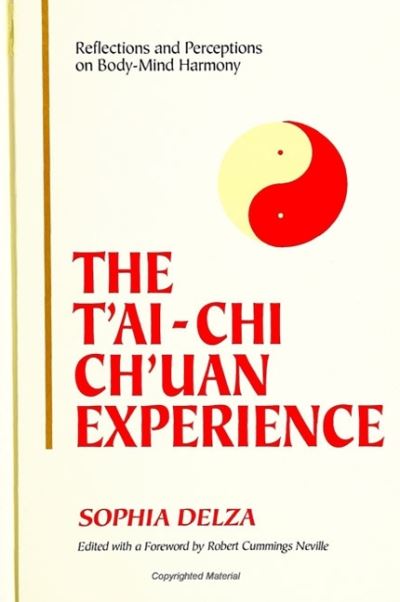 Cover for Sophia Delza · The t?ai-chi ch?uan experience (Book) (1996)