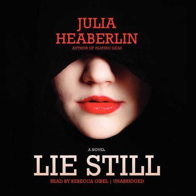 Cover for Julia Heaberlin · Lie Still (CD) (2013)