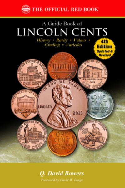 Cover for Q. David Bowers · Guide Book of Lincoln Cents 4th Edition (Book) (2023)