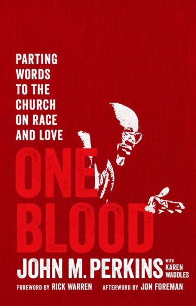 Cover for John M Perkins · One Blood Parting Words to the Church on Race and Love (Pocketbok) (2020)