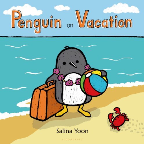 Cover for Salina Yoon · Penguin on Vacation (Gebundenes Buch) (2013)