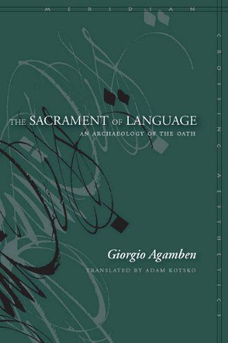 The Sacrament of Language: an Archaeology of the Oath (Meridian: Crossing Aesthetics) - Giorgio Agamben - Bøger - Stanford University Press - 9780804768979 - 6. december 2010