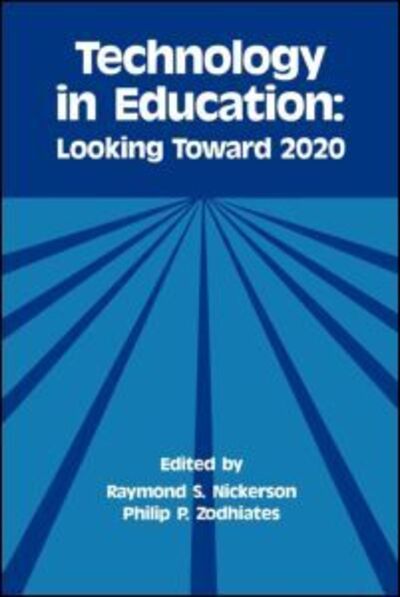 Cover for Nickerson · Technology in Education: Looking Toward 2020 - Technology and Education Series (Paperback Book) (1988)