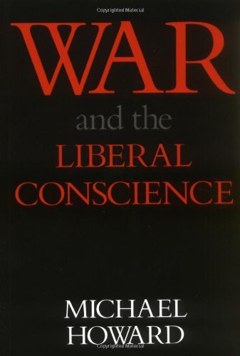 Cover for Michael Howard · War and the Liberal Conscience (Taschenbuch) (1978)