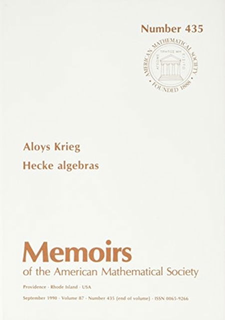 Cover for Aloys Krieg · Hecke Algebras - Memoirs of the American Mathematical Society (Paperback Book) (1990)