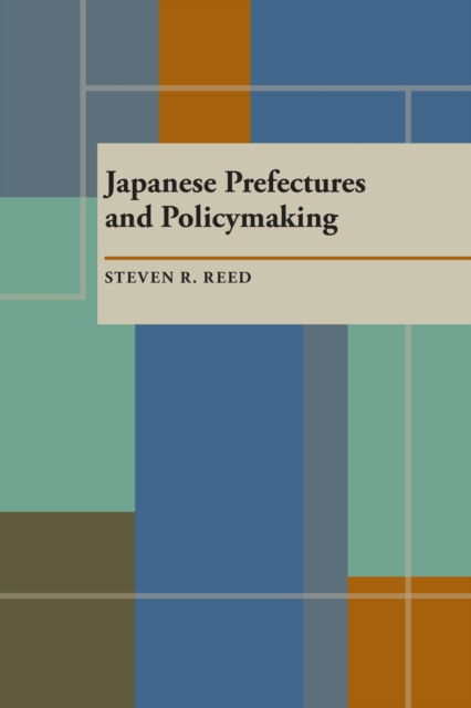 Cover for Steven Reed · Japanese Prefectures and Policymaking (Paperback Book) (1986)