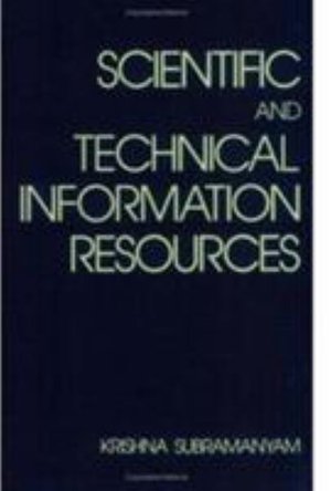 Cover for Subramanyam · Scientific and Technical Information Resources - Books in Library and Information Science Series (Hardcover Book) (1981)