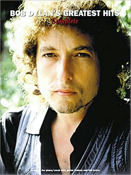 Bob Dylan's Greatest Hits - Complete: P/v/g Folio - Bob Dylan - Books - Music Sales America - 9780825615979 - November 1, 1996