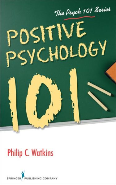Cover for Philip Watkins · Positive Psychology 101 (Paperback Book) (2015)