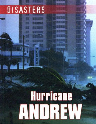 Cover for Jen Green · Hurricane Andrew (Disasters) (Hardcover Book) (2004)