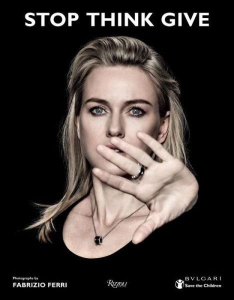 Stop Think Give - Stop Think Give - Livros - Rizzoli International Publications - 9780847846979 - 1 de setembro de 2015